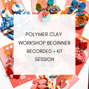 Polymer Clay Workshop Beginner Recorded +Kit Session