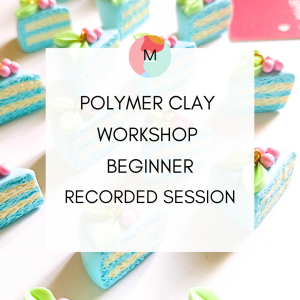 Polymer Clay Workshop Beginner Recorded Session