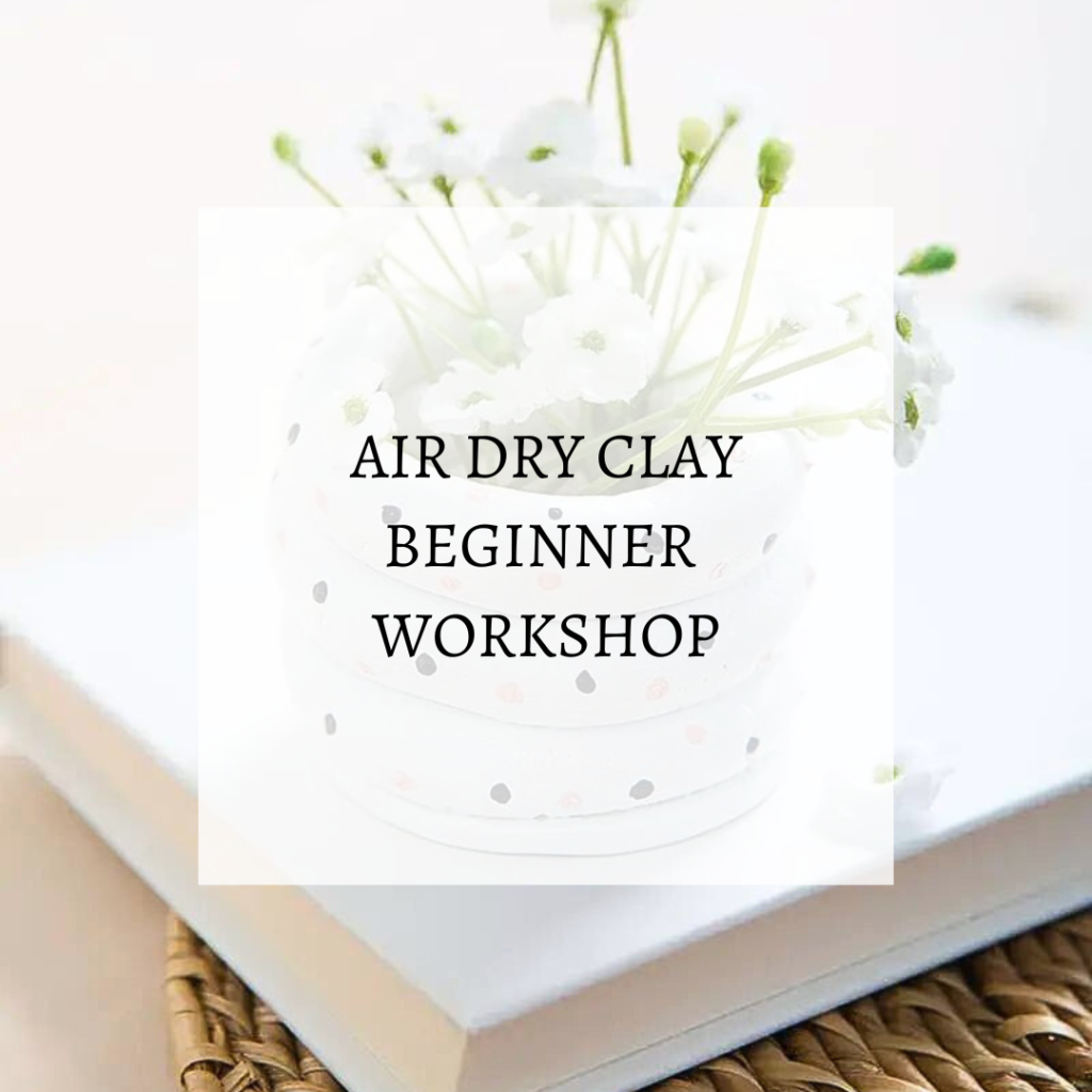 AIR DRY CLAY WORKSHOP BY MINDFUL VIBING